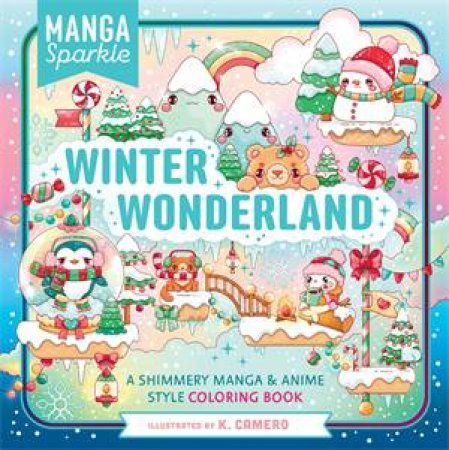Manga Sparkle: Winter Wonderland by K. Camero