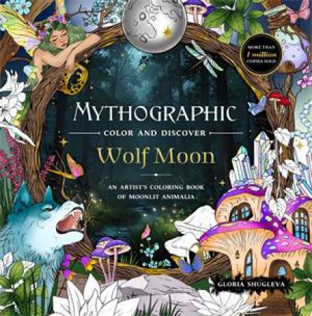 Mythographic Color and Discover: Wolf Moon by Gloria Shugleva