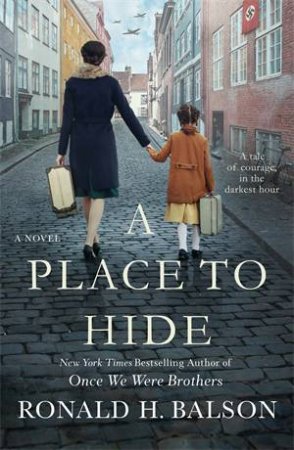 A Place to Hide by Ronald H. Balson