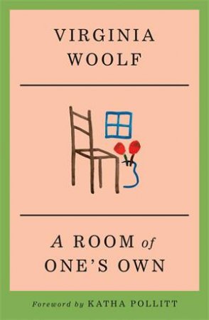 A Room of One's Own by Virginia Woolf