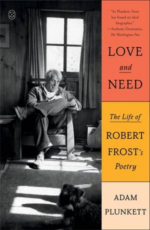 Love and Need by Adam Plunkett