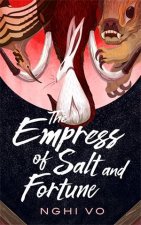 The Empress Of Salt And Fortune