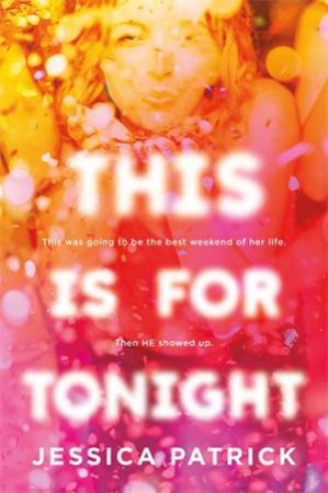 This Is For Tonight by Jessica Patrick