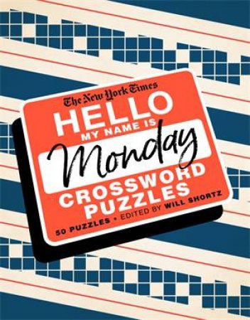 The New York Times Hello, My Name Is Monday by Various