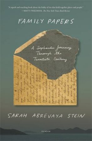 Family Papers by Sarah Abrevaya Stein