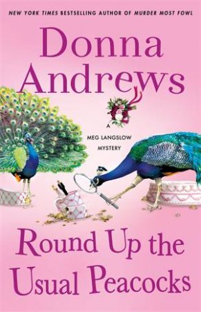 Round Up The Usual Peacocks by Donna Andrews