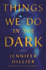 Things We Do In The Dark