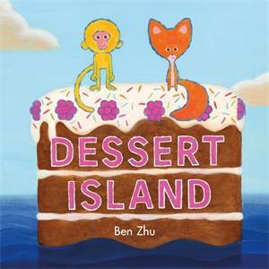 Dessert Island by Ben Zhu & Ben Zhu