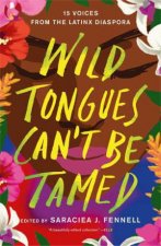 Wild Tongues Cant Be Tamed