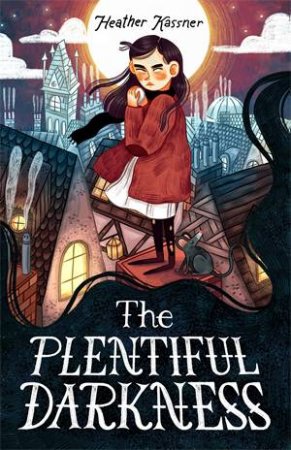 The Plentiful Darkness by Heather Kassner