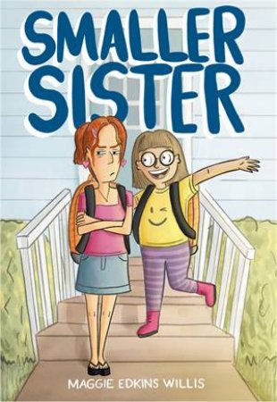 Smaller Sister by Maggie Edkins Willis & Maggie Edkins Willis