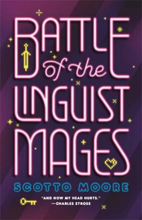 Battle Of The Linguist Mages by Scotto Moore