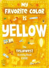 My Favorite Color Activity Book Yellow