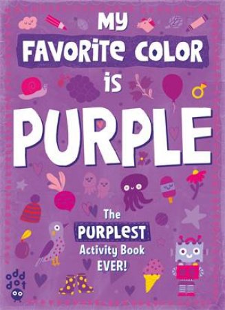 My Favorite Color Activity Book: Purple by Maria Neradova