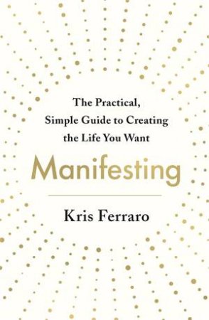 Manifesting by Kris Ferraro