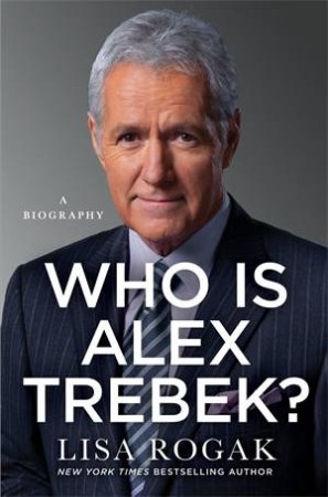 Who Is Alex Trebek? by Lisa Rogak