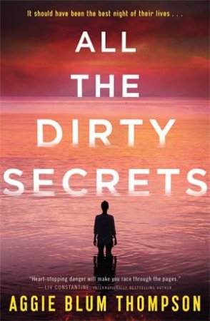 All The Dirty Secrets by Aggie Blum Thompson