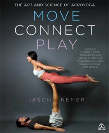 Move, Connect, Play by Jason Nemer