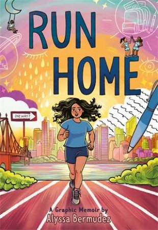 Run Home by Alyssa Bermudez & Alyssa Bermudez