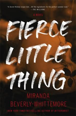Fierce Little Thing by Miranda Beverly-Whittemore