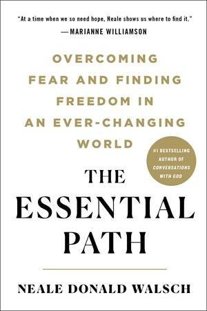 The Essential Path by Neale Donald Walsch