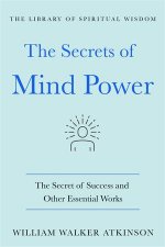 The Secrets Of Mind Power