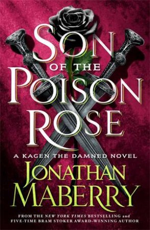 Son Of The Poison Rose by Jonathan Maberry