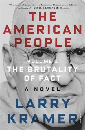 The American People: Volume 2 by Larry Kramer