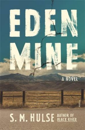 Eden Mine by S. M. Hulse