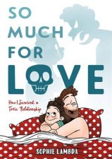 So Much For Love