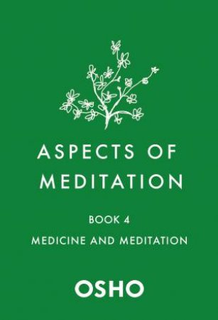 Aspects Of Meditation Book 4 by Osho