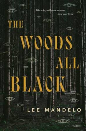 The Woods All Black by Lee Mandelo