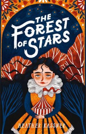 The Forest Of Stars by Heather Kassner & Iz Ptica