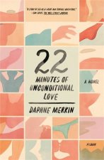 22 Minutes Of Unconditional Love