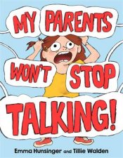 My Parents Wont Stop Talking