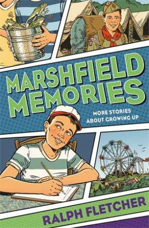 Marshfield Memories: More Stories About Growing Up by Ralph Fletcher