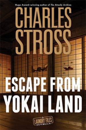 Escape From Yokai Land by Charles Stross