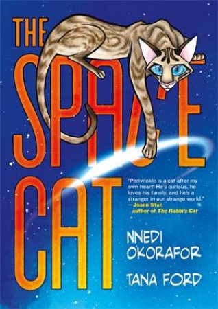 The Space Cat by Nnedi Okorafor & Tana Ford