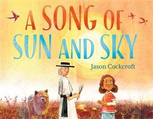 A Song of Sun and Sky by Jason Cockcroft