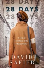 28 Days A Novel Of Resistance In The Warsaw Ghetto