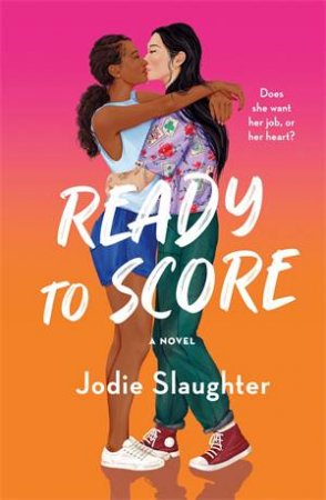 Ready to Score by Jodie Slaughter