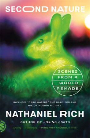 Second Nature by Nathaniel Rich