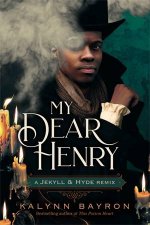 My Dear Henry A Jekyll  Hyde Remix