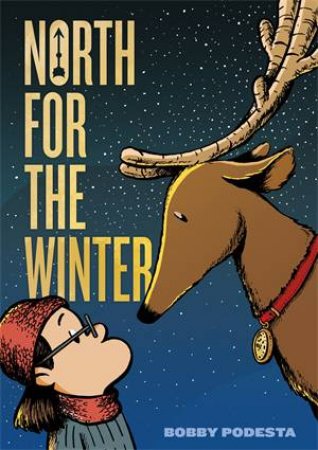 North for the Winter by Bobby Podesta