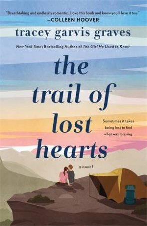 The Trail of Lost Hearts by Tracey Garvis Graves