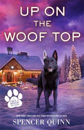 Up on the Woof Top by Spencer Quinn