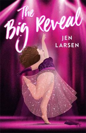 The Big Reveal by Jen Larsen