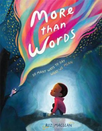 More than Words by Roz MacLean & Roz MacLean