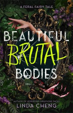 Beautiful Brutal Bodies by Linda Cheng