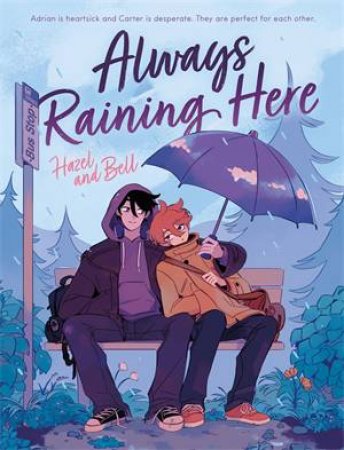 Always Raining Here by Hazel and Bell